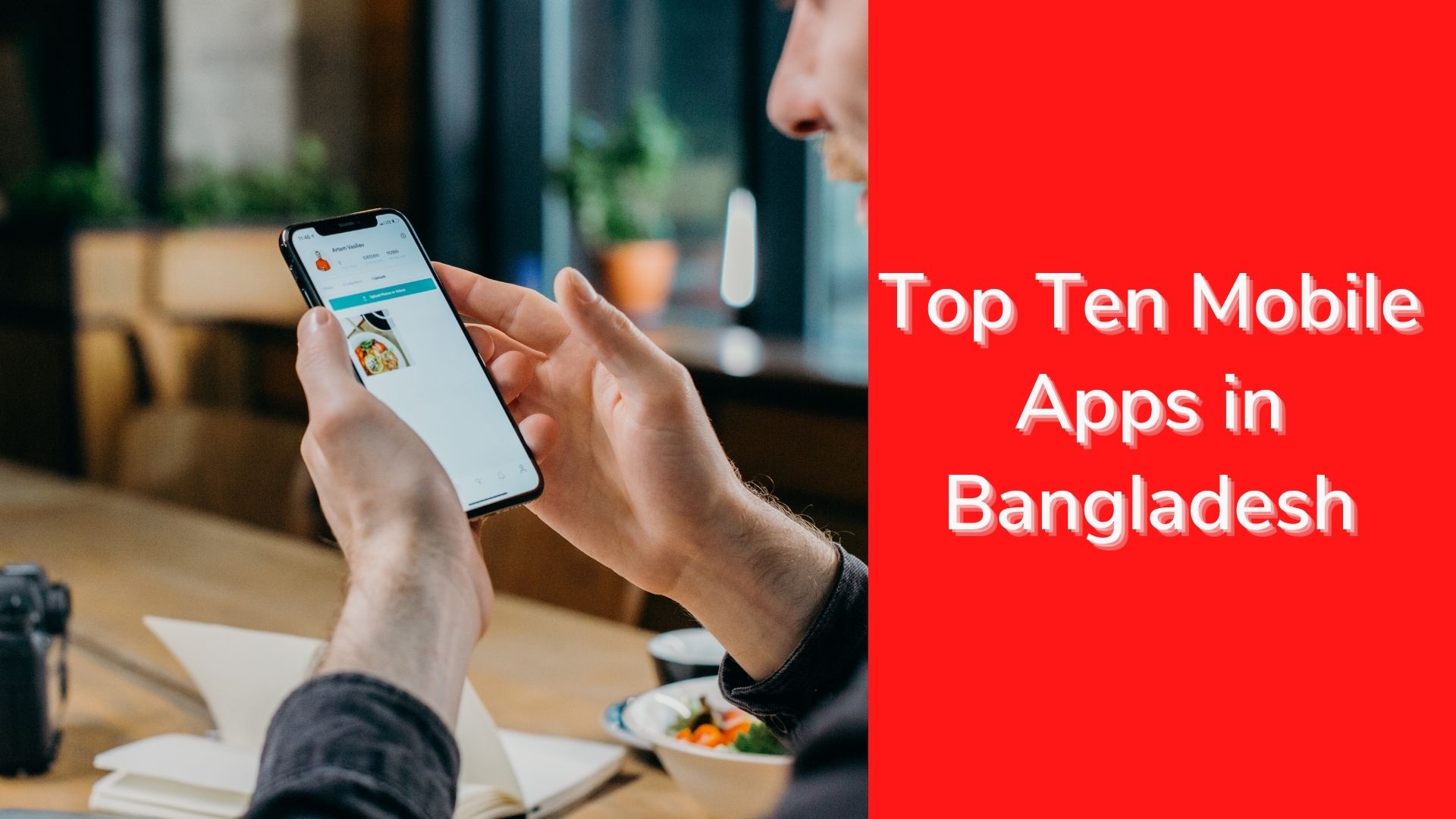 Top Ten Mobile Apps in Bangladesh
