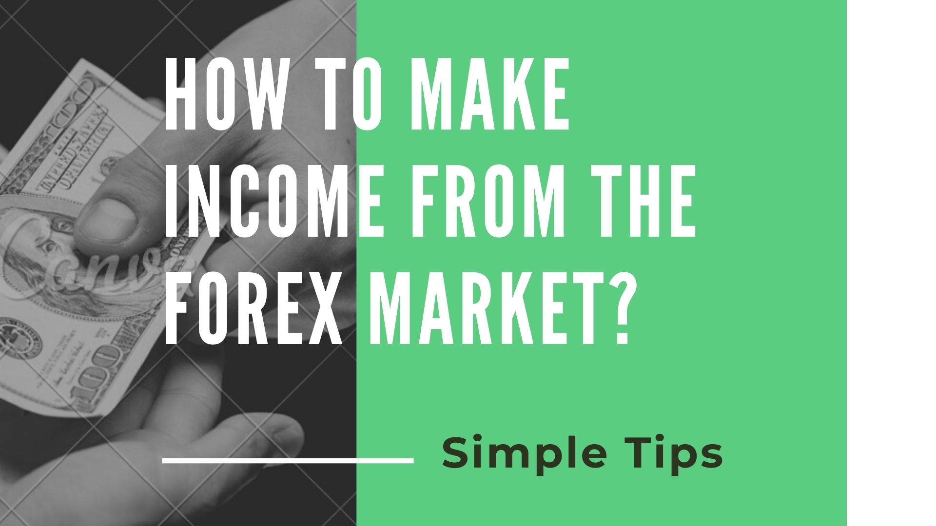 How to Make Income from the Forex Market?