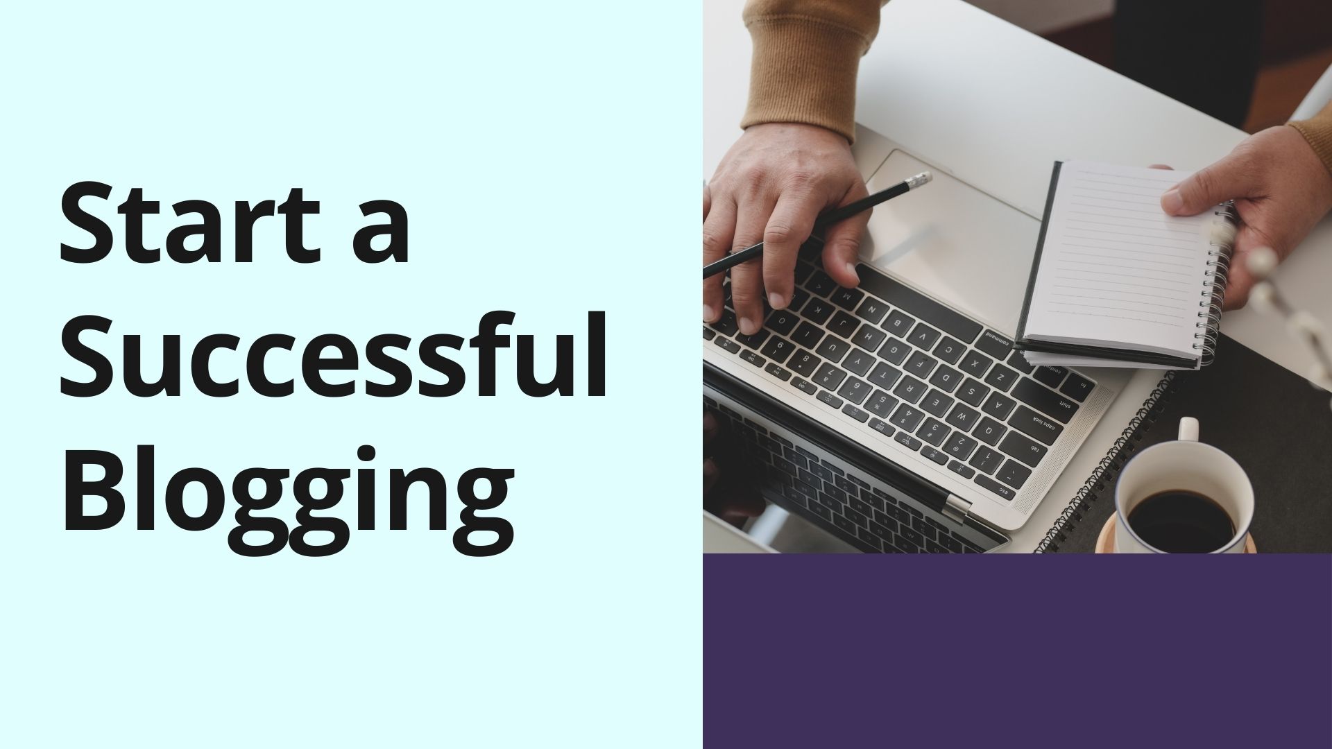 Start a Successful Blogging