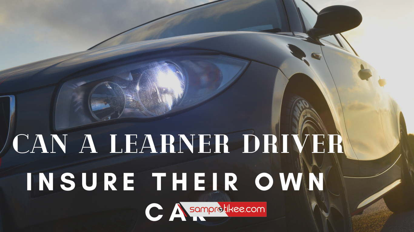 Can A Learner Driver Insure Their Own Car Icbc Can A Learner Driver Insure Their Own Car Icbc
